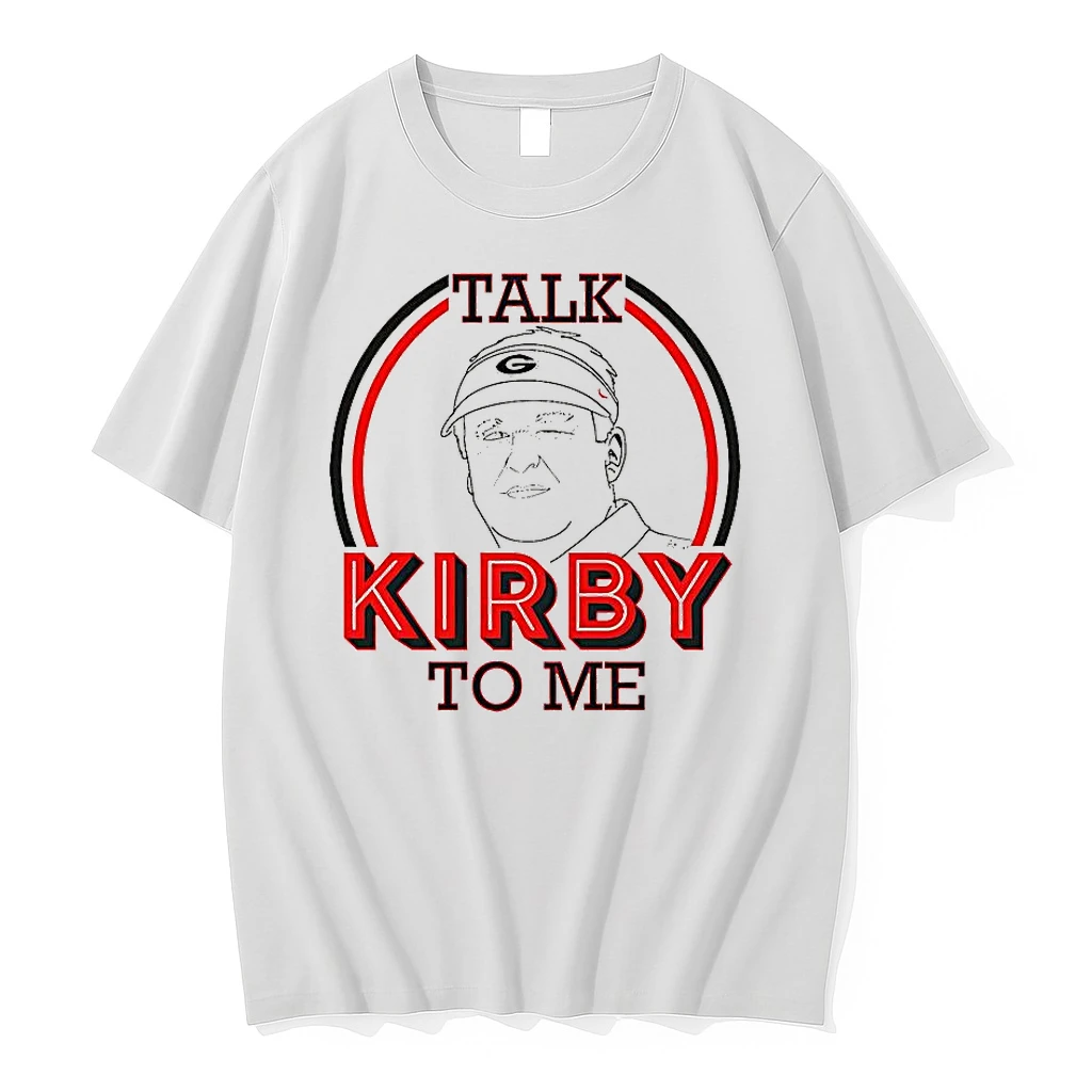 Georgia Bulldogs Football Talk Kirby Smart To Me Shirts