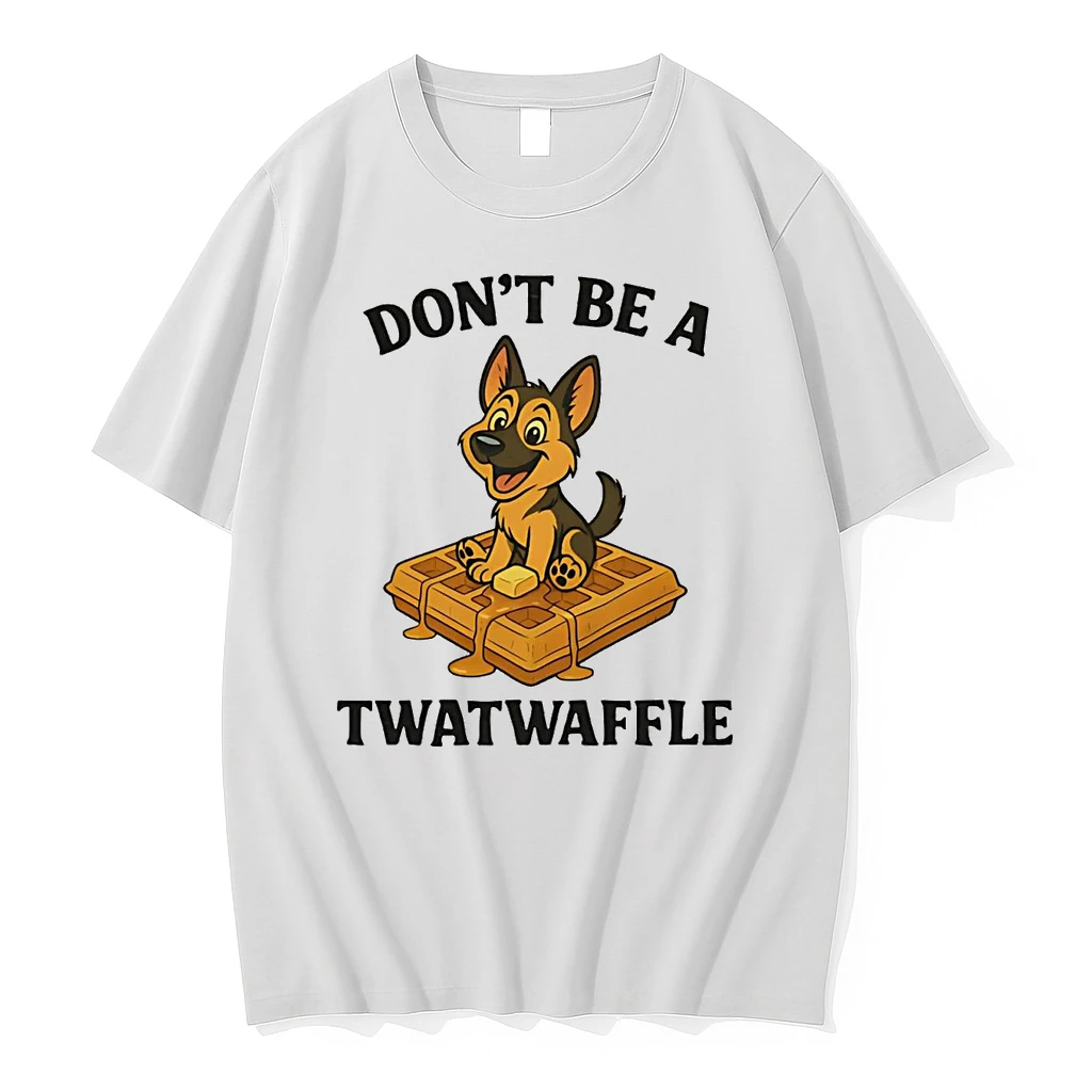 German Shepherd Dont Be A Twatwaffle Shirts