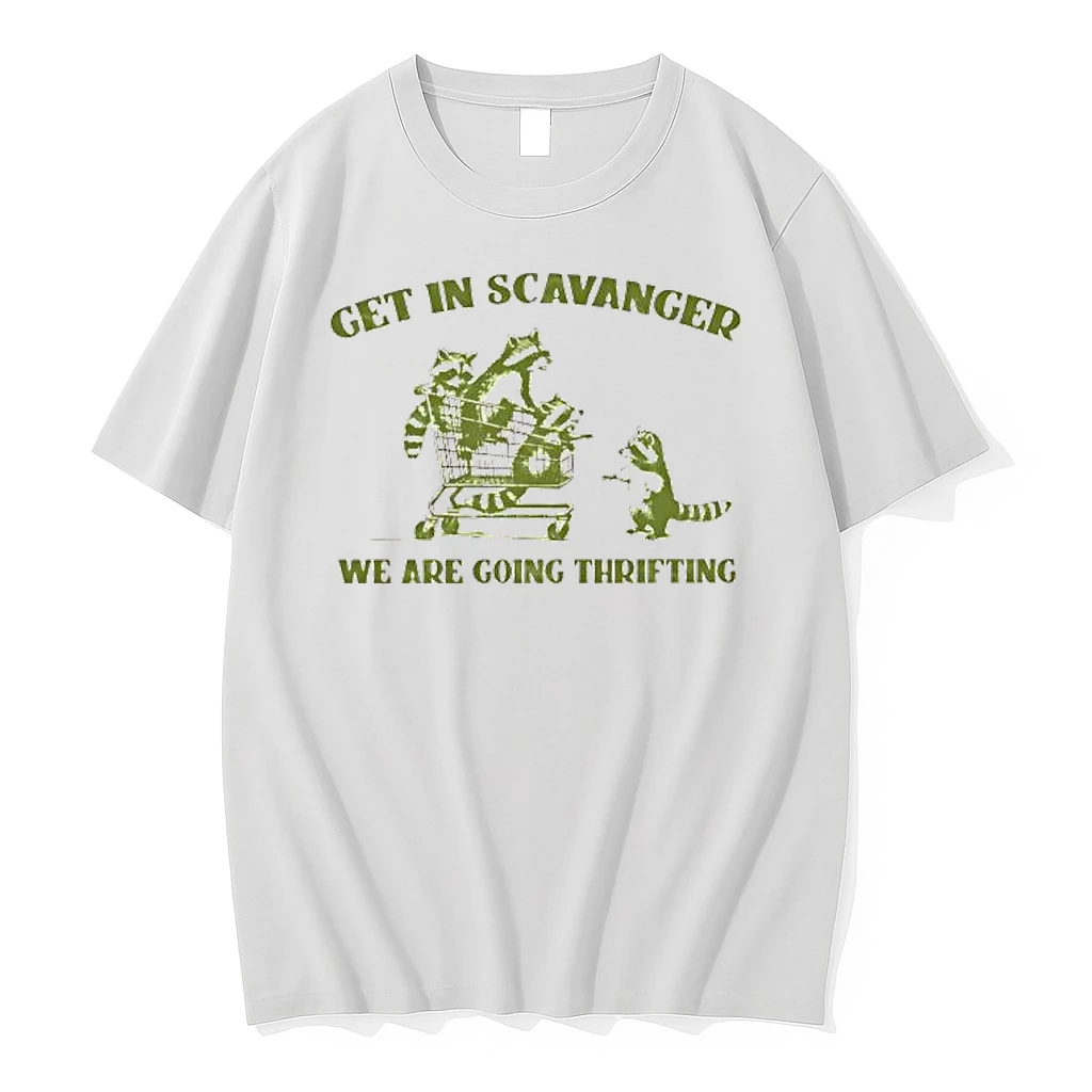 Get In Scavenger Were Going Thrifting Raccoons Shirts