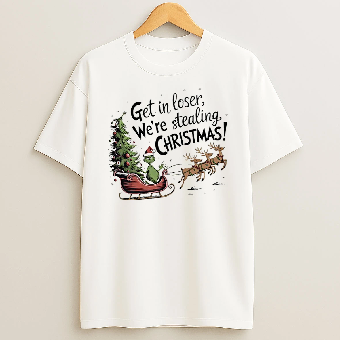 Get In Loser Were Stealing Christmas Grinch Sleigh Shirts