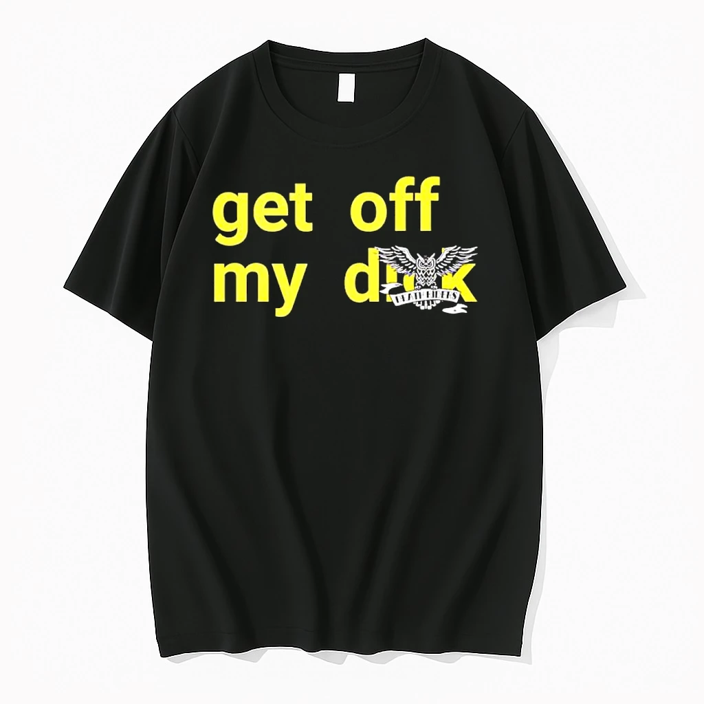 Get Off My Dick Death Riders Shirts