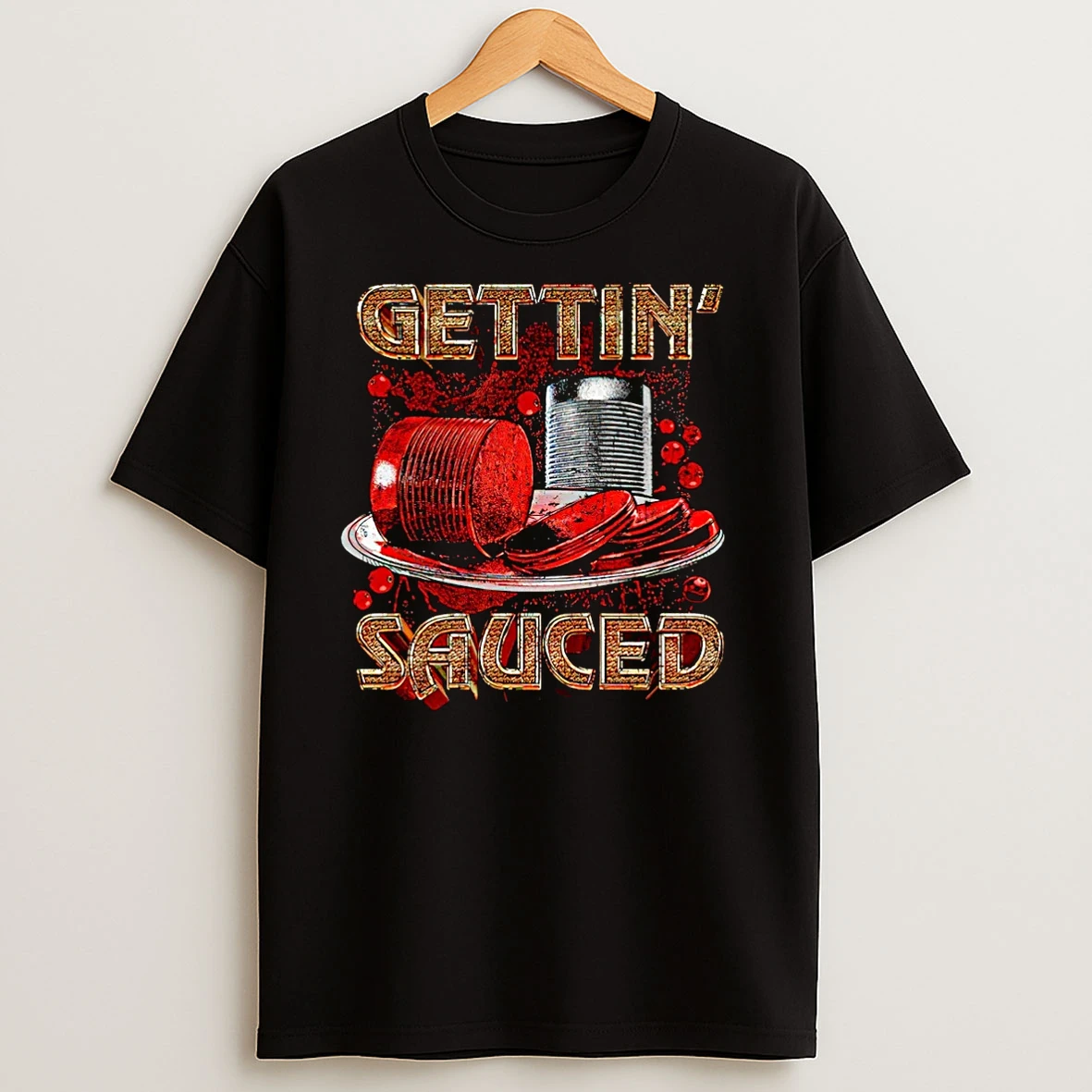 Gettin Sauced Graphic Christmas T Shirts