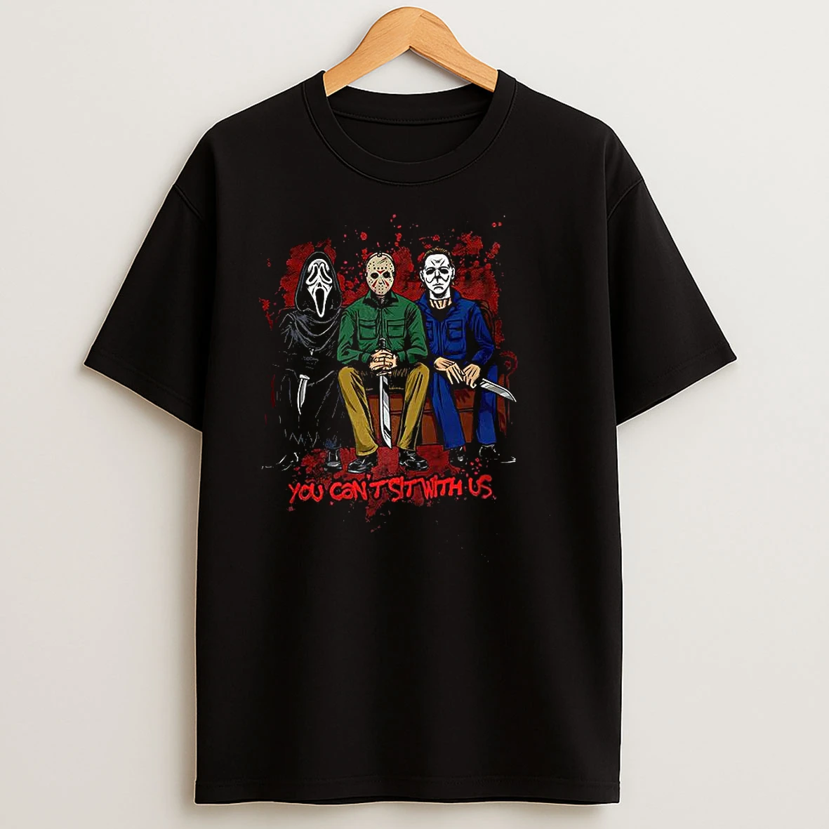 Ghostface Jason Michael You Cant Sit With Us Halloween T Shirts