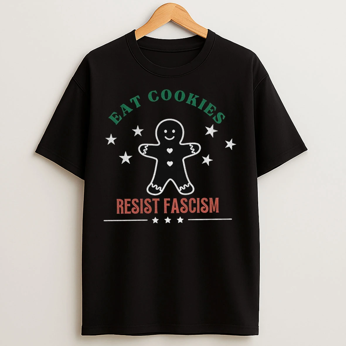 Gingerbread Eat Cookies Resist Fascism Christmas Holiday T Shirts