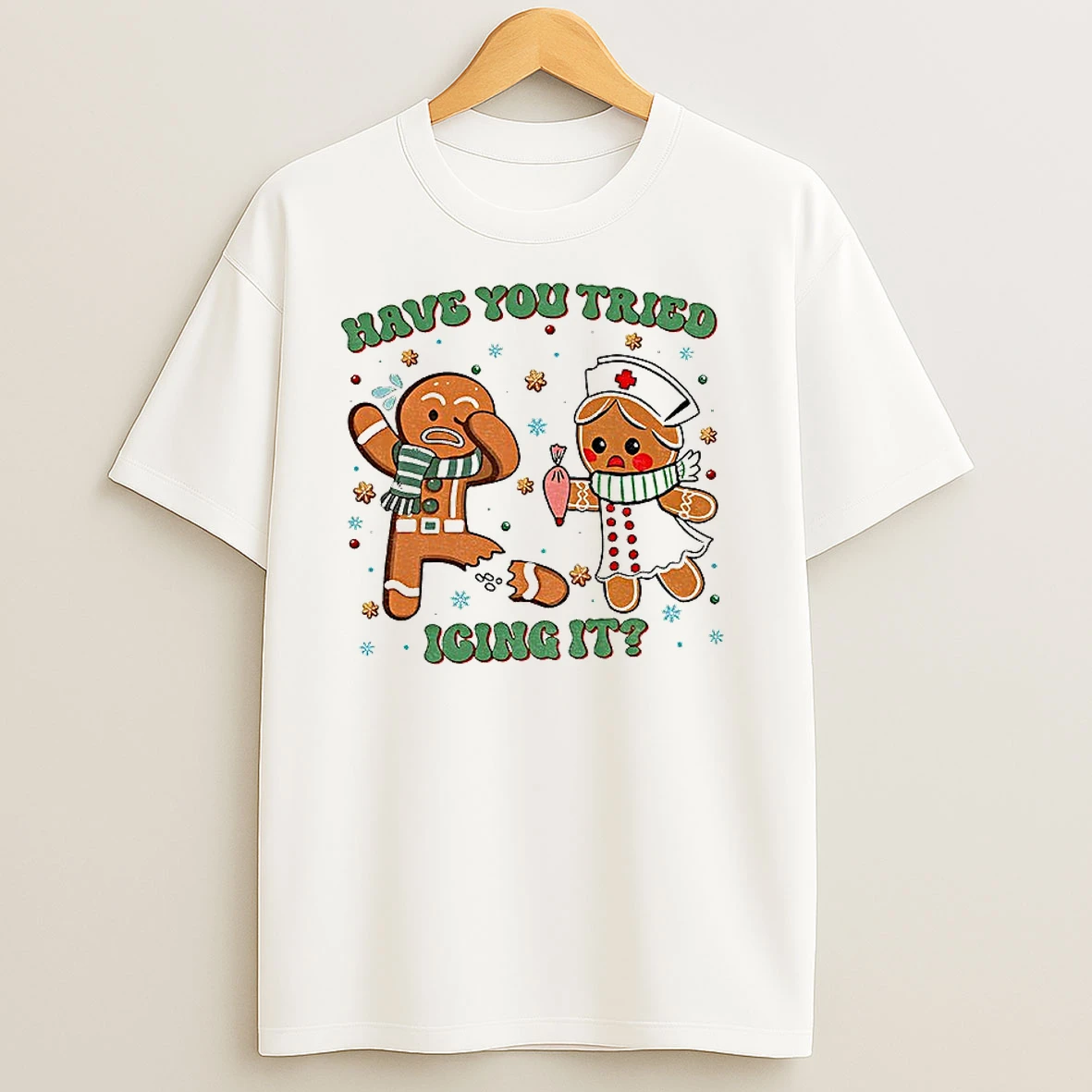 Gingerbread Nurse Have You Tried Icing It Merry Christmas T Shirts