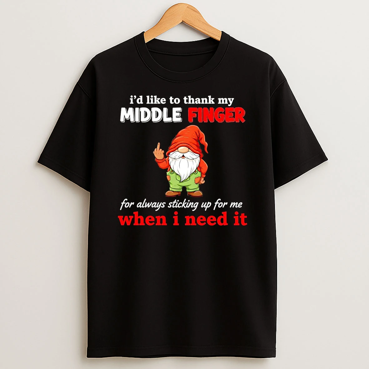 Gnome Id Like To Thank My Middle Finger When I Need It Shirts