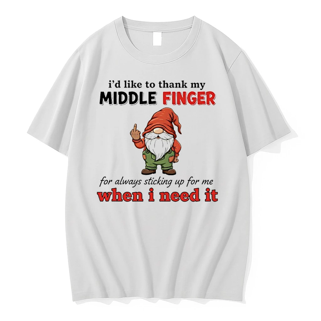 Gnome Id Like To Thanks My Middle Finger For Always Sticking Up For Me When I Need It Shirts