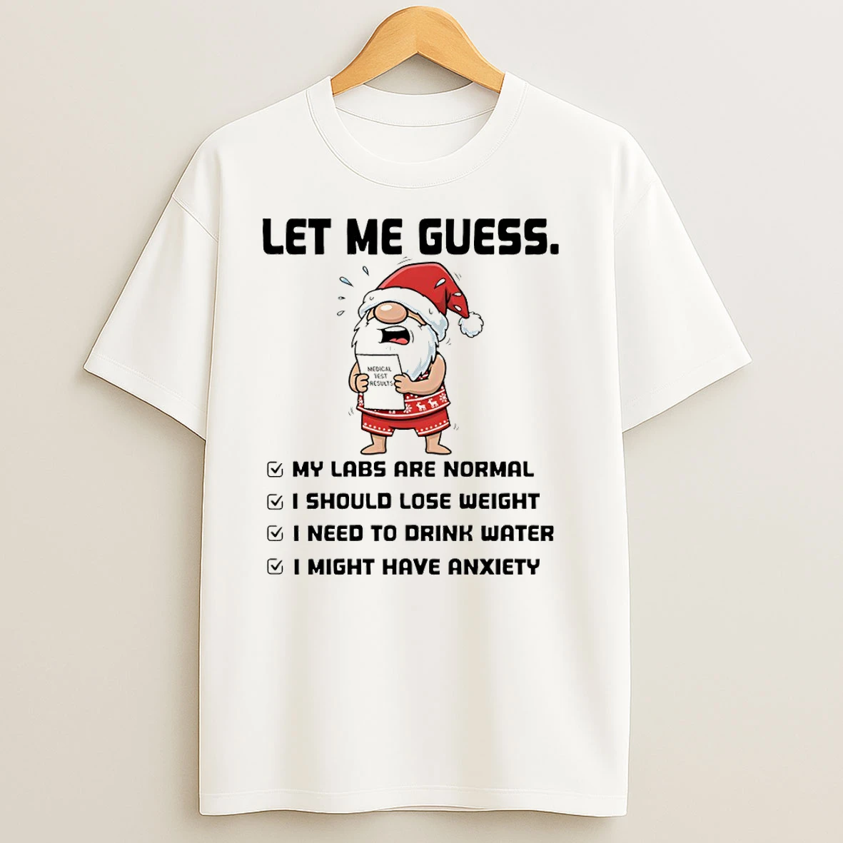 Gnome Santa Hat Let Me Guess My Labs Are Normal I Should Lose Weight I Need To Drink Water Christmas T Shirts
