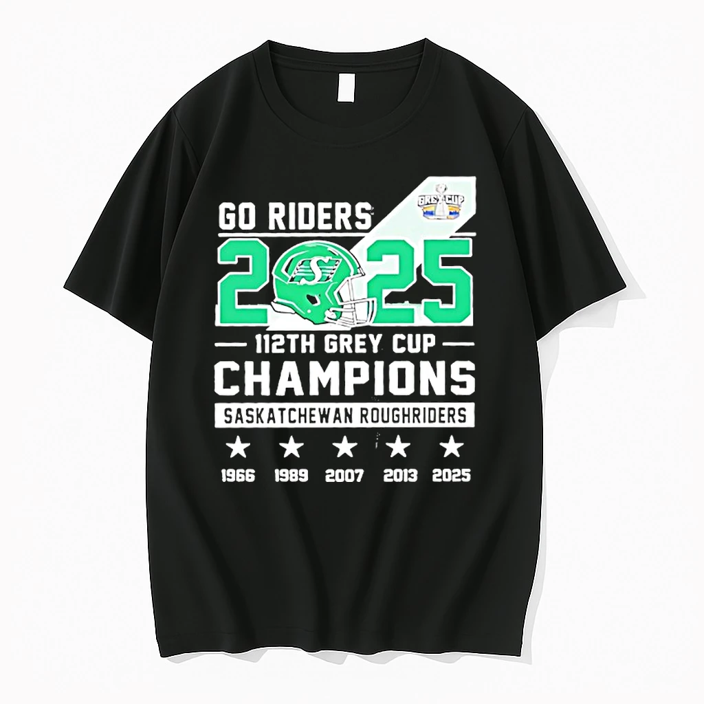 Go Riders 2025 112th Gray Cup Champions Saskatchewan Roughriders Shirts