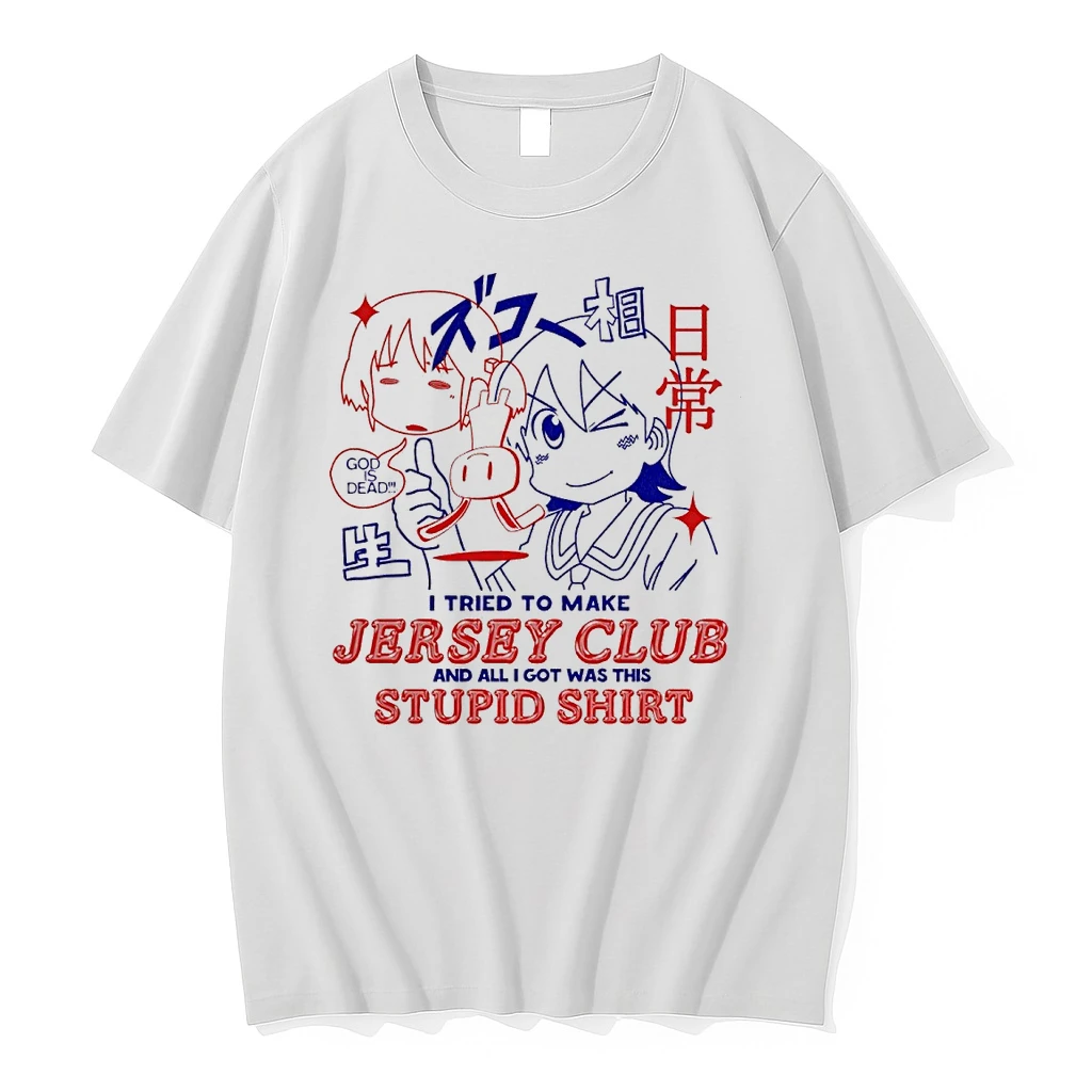 God Is Dead I Tried To Make Jersey Club And All I Got Was This Stupid Anime Shirts