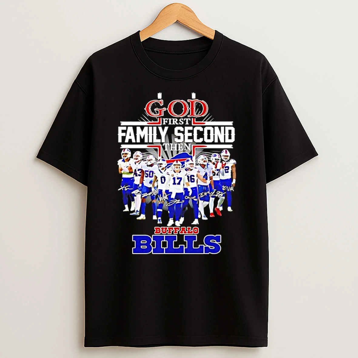 God First Family Second Then 2025 Buffalo Bills Player Signatures Shirts