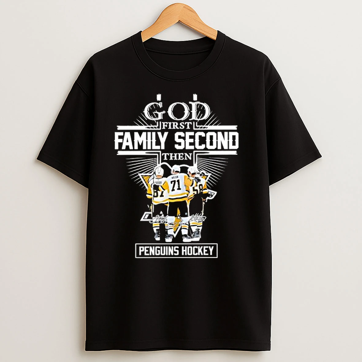 God First Family Second Then Pittsburgh Penguins Hockey Players Signatures T Shirts