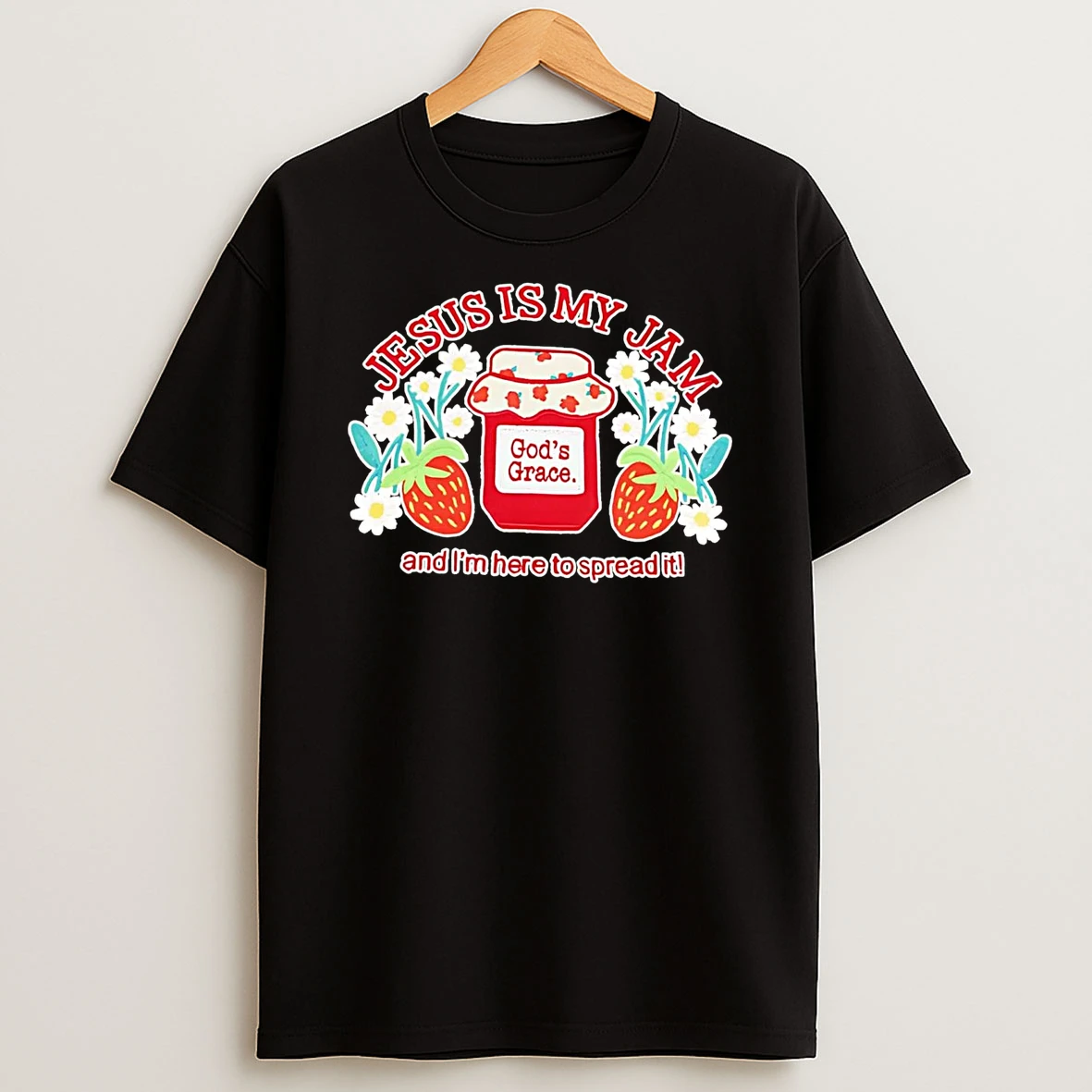Gods Grace Jesus Is My Jam And Im Here To Spread It Shirts
