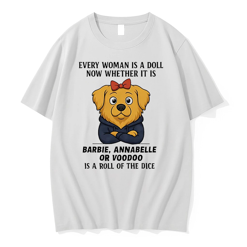 Golden Retriever Every Woman Is Doll Now Whether It Is Barbie Annabelle Shirts