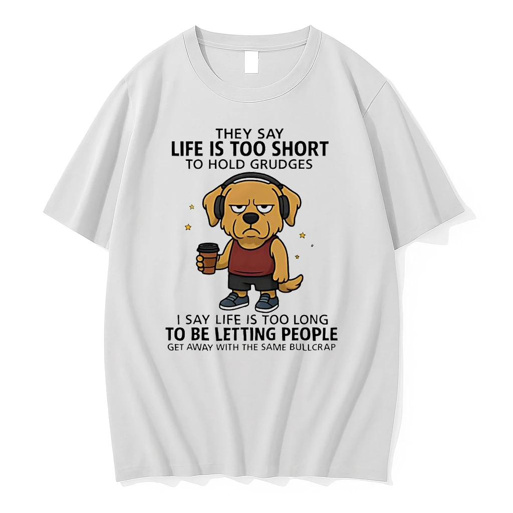 Golden Retriever They Say Life Is Too Short To Hold Grudges Shirts