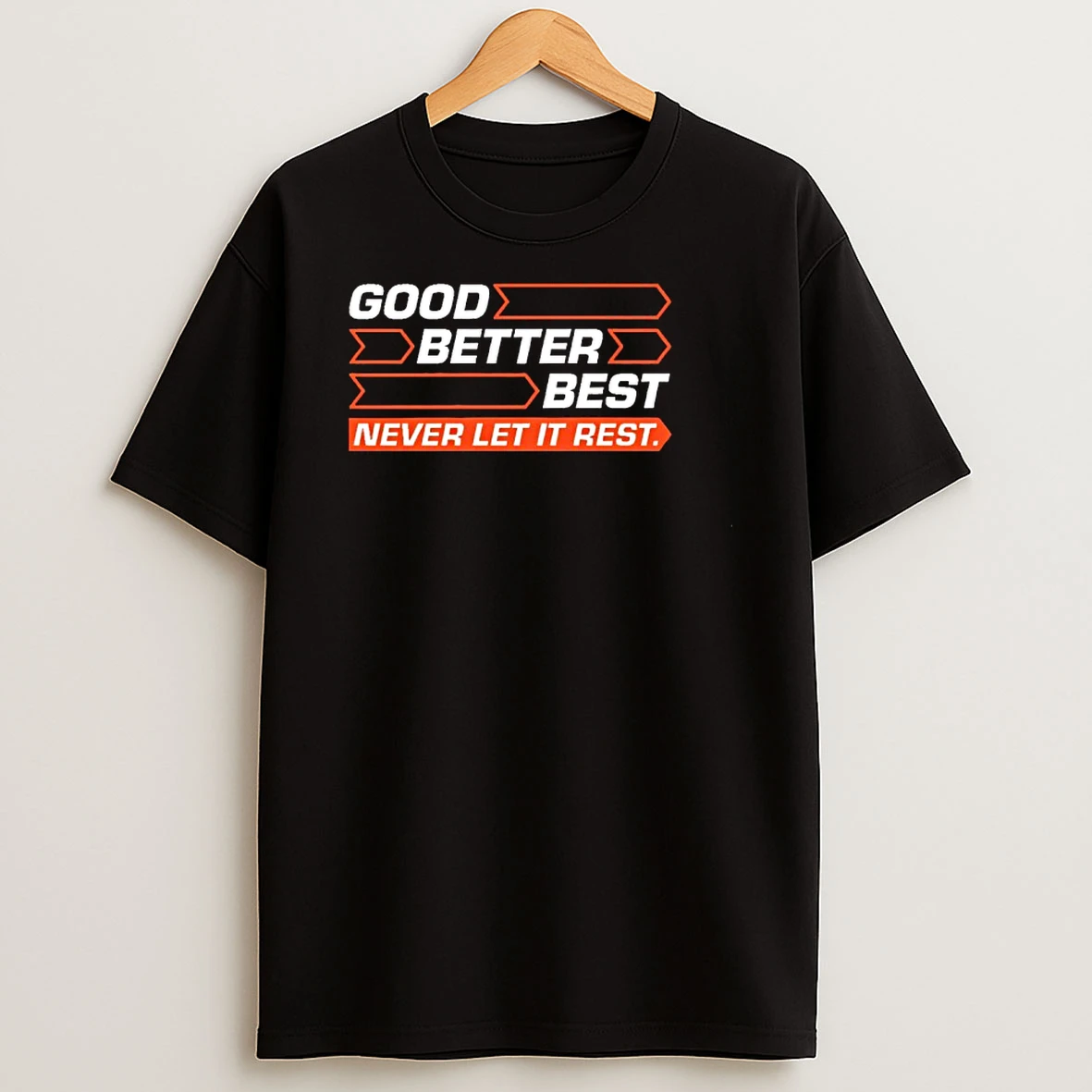 Good Better Best Never Let It Rest Chicago Bears Shirts