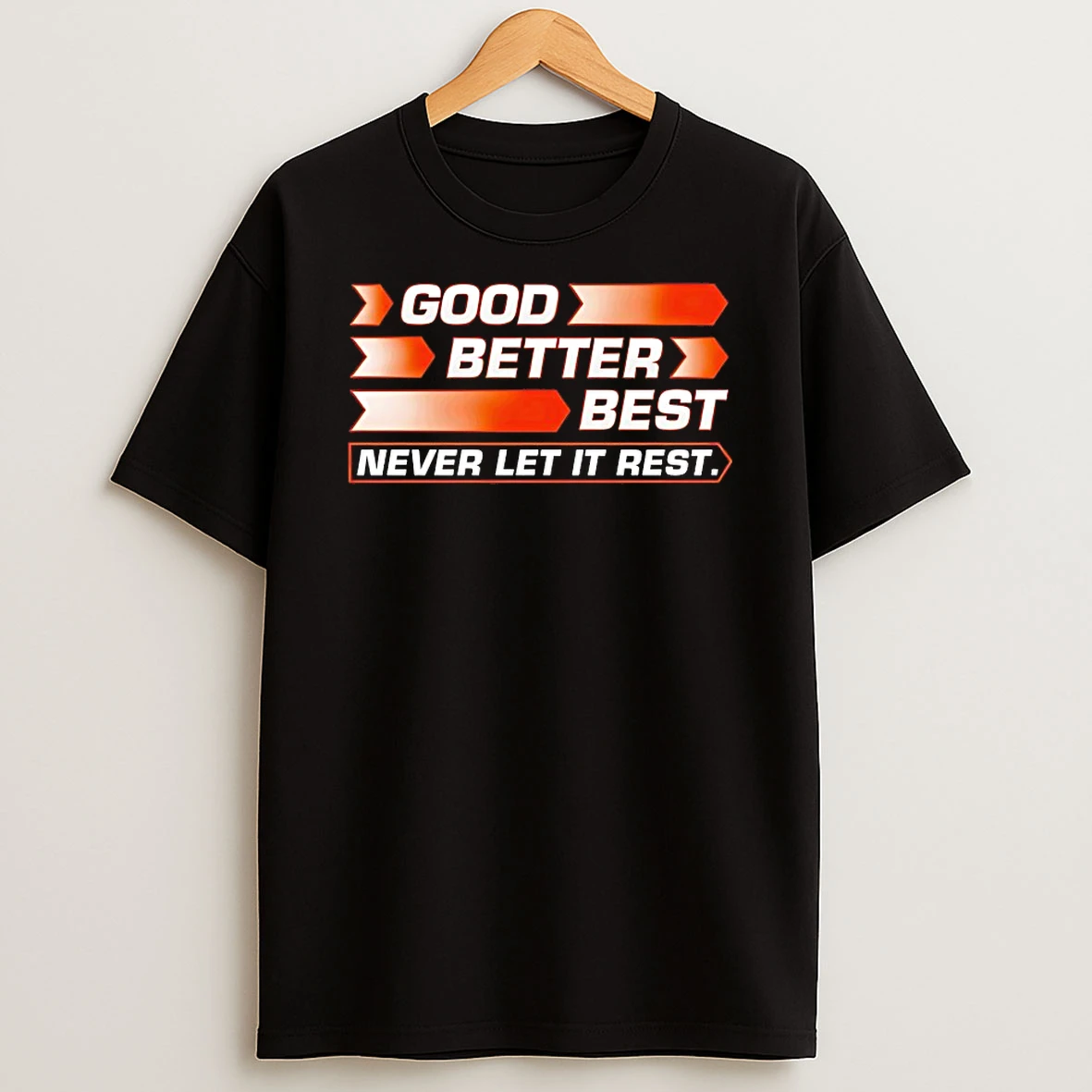 Good Better Best Never Let It Rest Chicago Football Shirts
