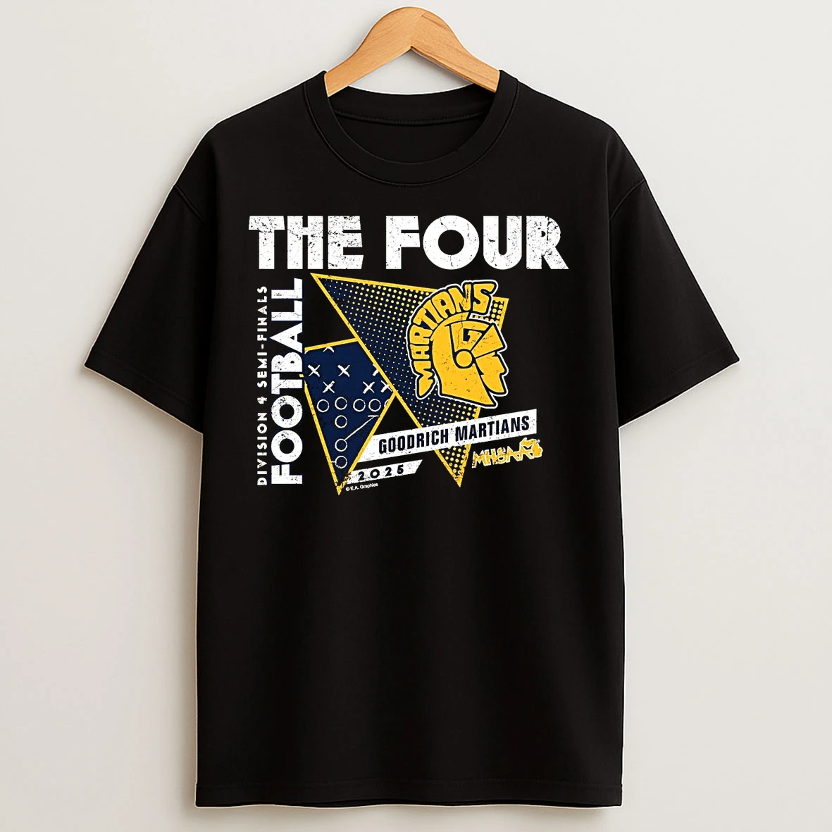Goodrich Martians 2025 D4 Semifinals The Four T Shirts