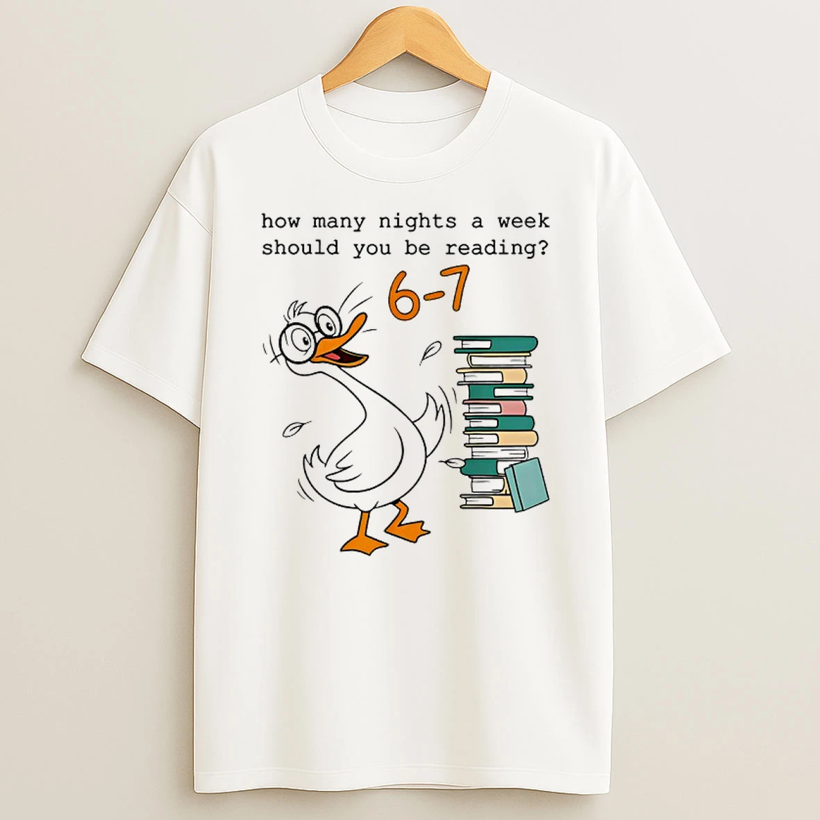 Goose How Many Nights A Week Should You Be Reading 67 Meme Teacher Shirts