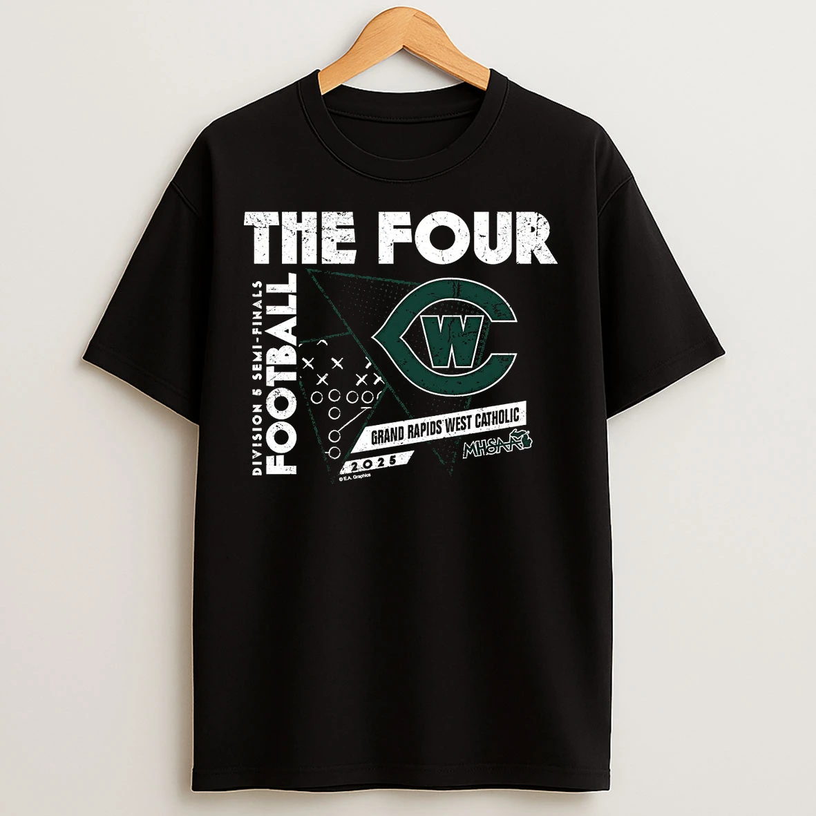 Grand Rapids West Catholic 2025 D5 Semifinals The Four T Shirts