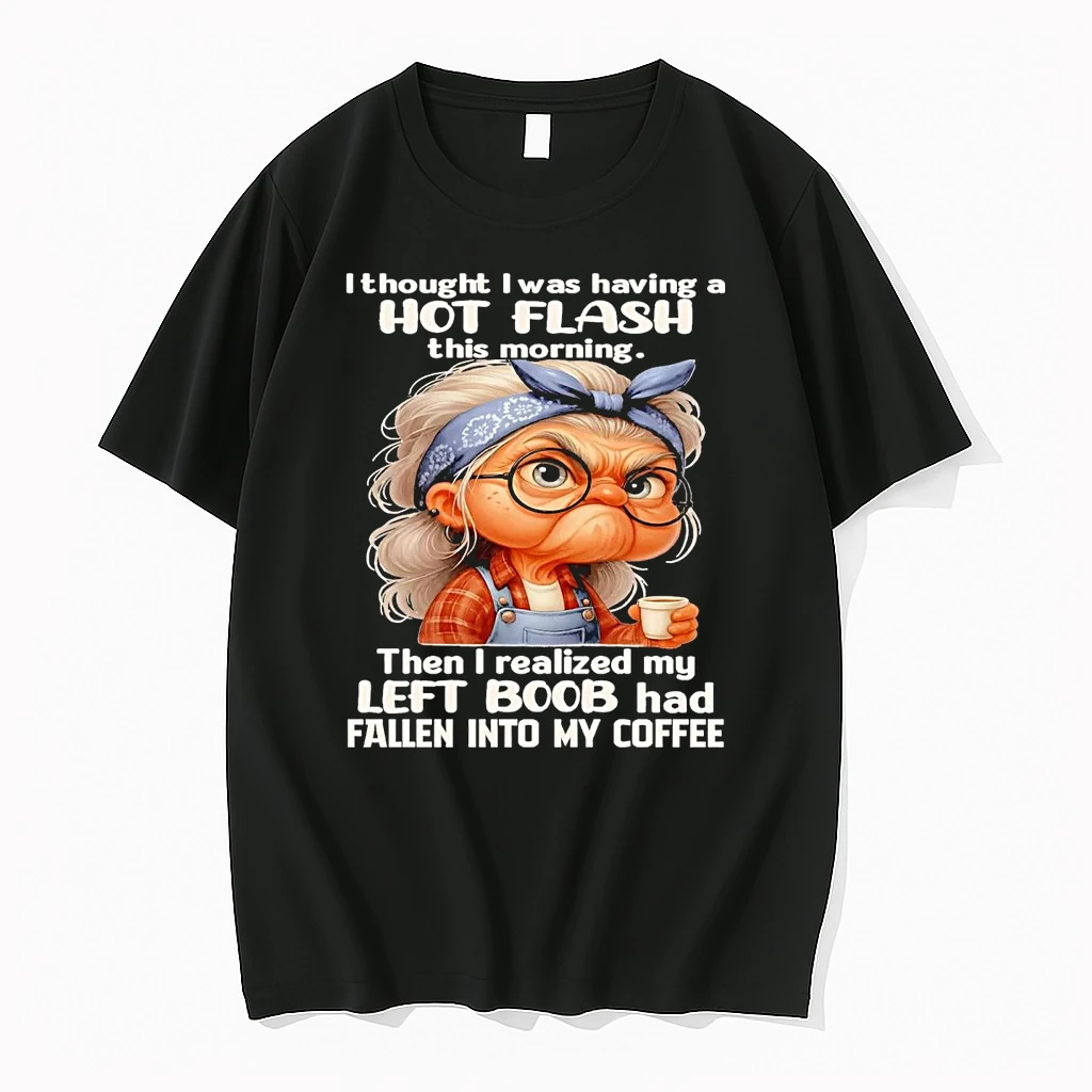 Grandma I Thought I Was Having A Hot Flash This Morning Left Boob Shirts