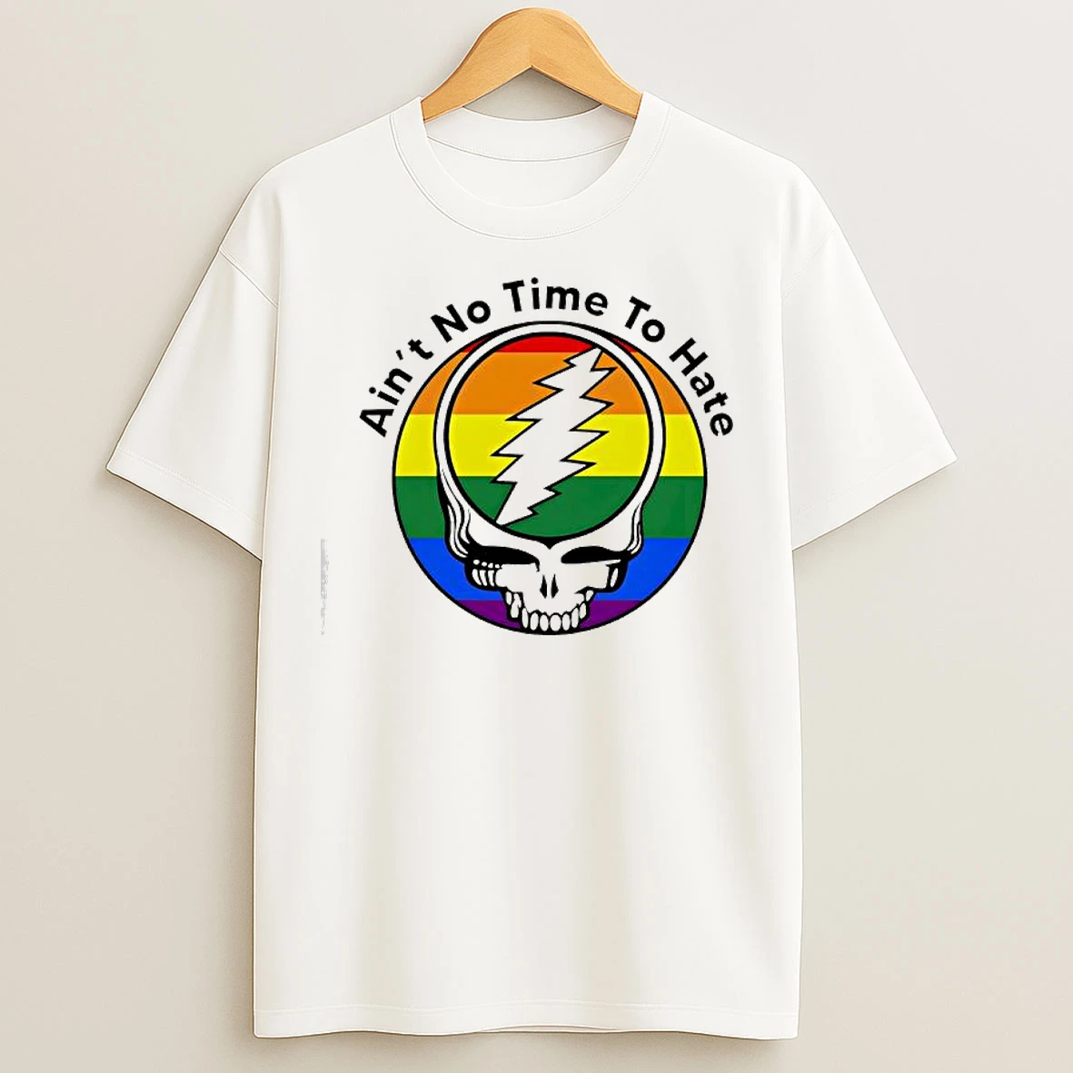 Grateful Dead Lgbt Pride Aint No Time To Hate T Shirts