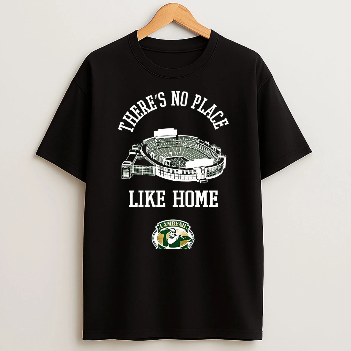 Green Bay Packers Lambeau Field Theres No Place Like Home Shirts