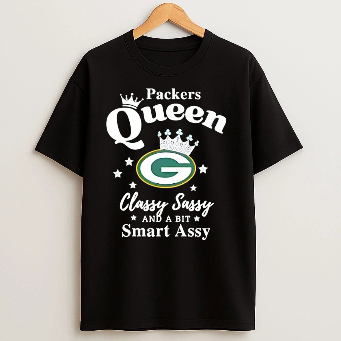 Green Bay Packers Queen Classy Sassy And A Bit Smart Assy T Shirts