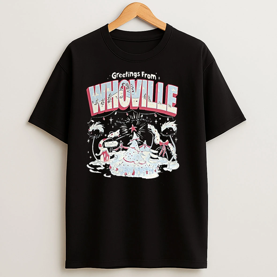 Greetings From Whoville Where Are You Christmas T Shirts
