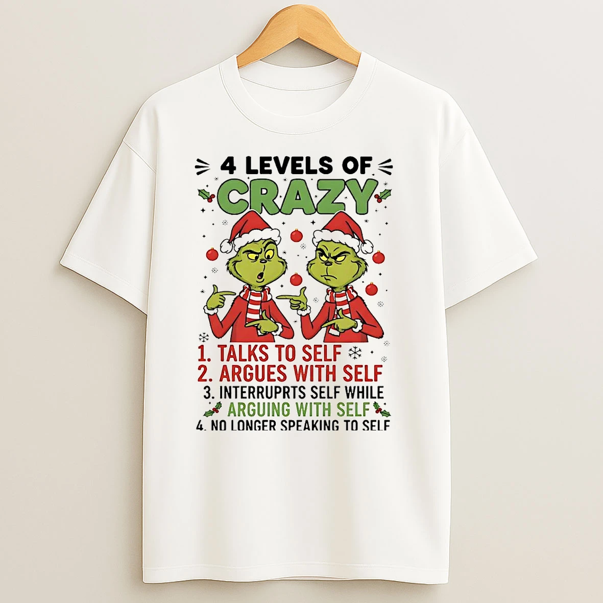 Grinch 4 Levels Of Crazy Talks To Self Argues With Self Christmas T Shirts