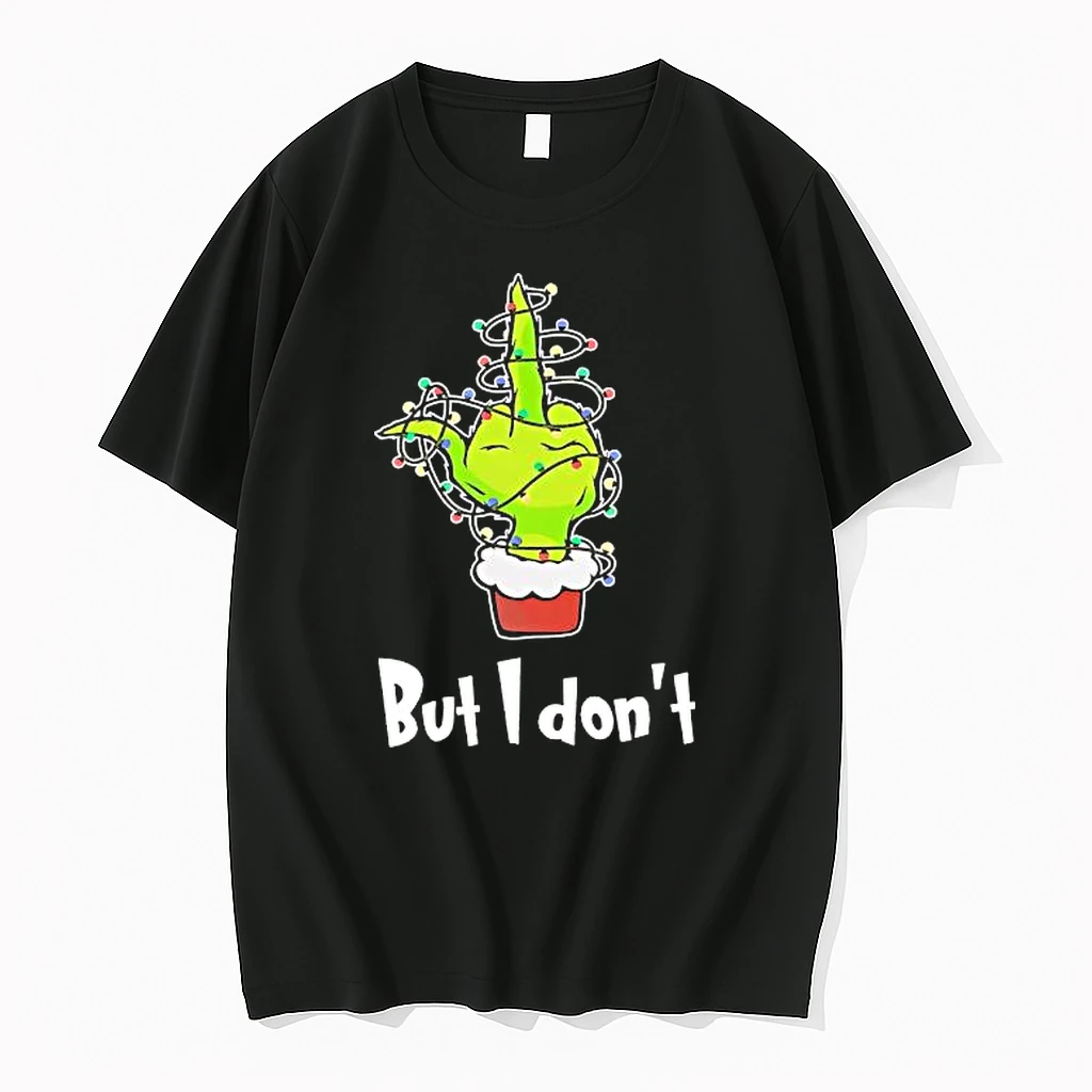 Grinch But I Dont Christmas Trends Stylish Shirts