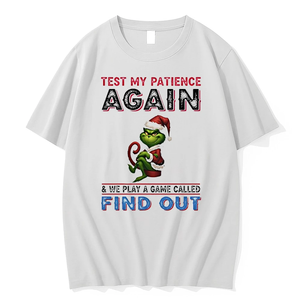 Grinch Christmas 2025 Test My Patience Again And We Play A Game Called Fund Out Shirts
