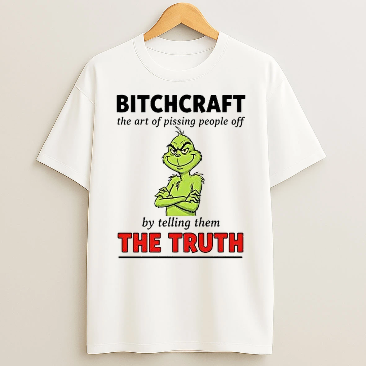 Grinch Christmas Bitchcraft The Art Of Pissing People Off Shirts