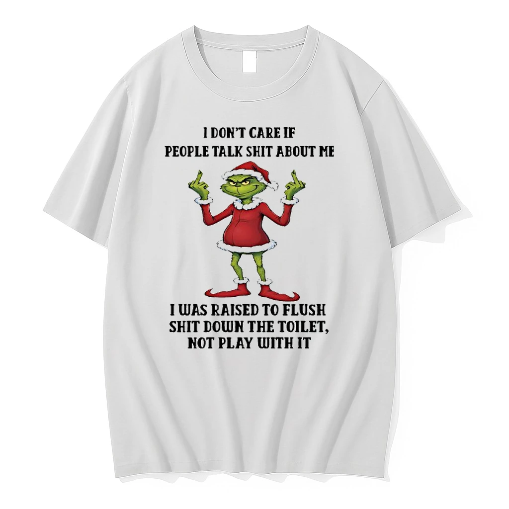 Grinch Christmas I Dont Care If People Talk Shit About Me Shirts