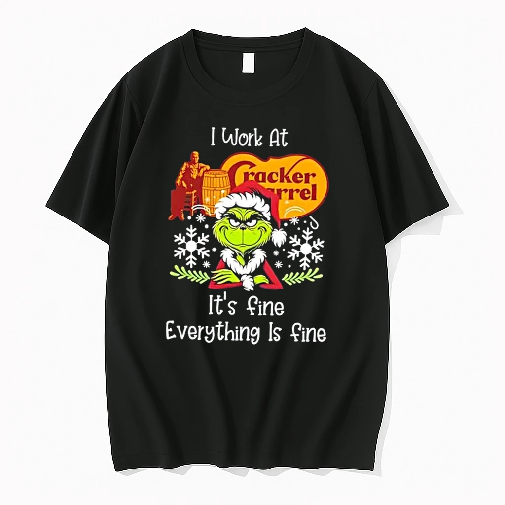 Grinch Christmas I Work At Cracker Barrel Its Fine Everything Is Fine Shirts