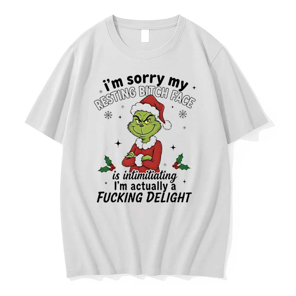 Grinch Christmas Im Sorry My Resting Bitch Face Is Intimidating Im Actually A Fucking Delight Shirts