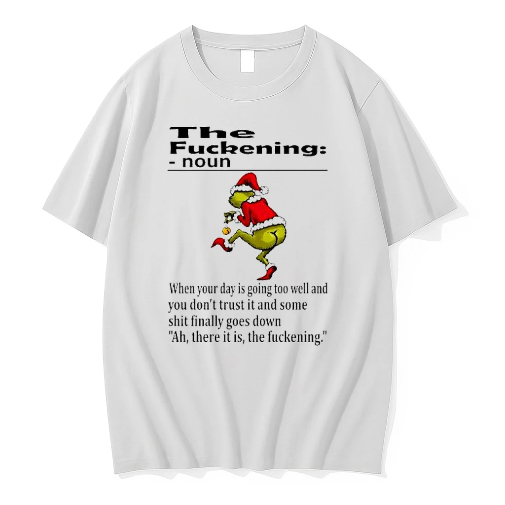 Grinch Christmas The Fuckening Shirts