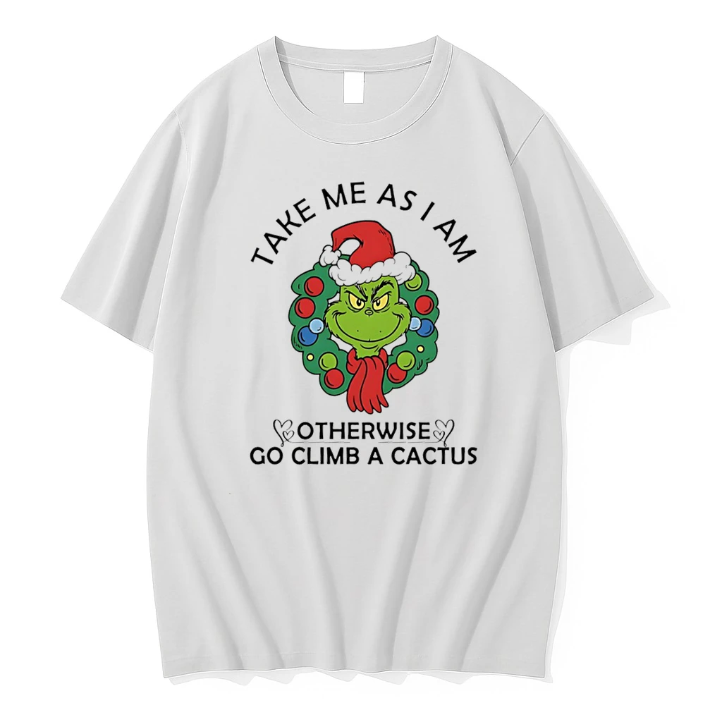 Grinch Christmas Wreath Take Me As I Am Otherwise Go Climb A Cactus Shirts