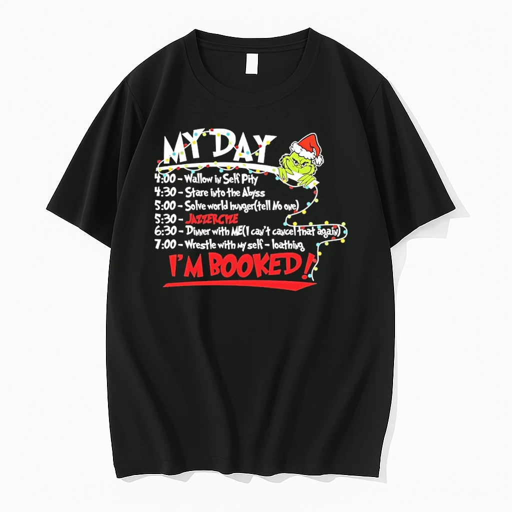 Grinch Christmas My Day Wallow In Self Pity Stare Into The Abyss Im Booked Shirts