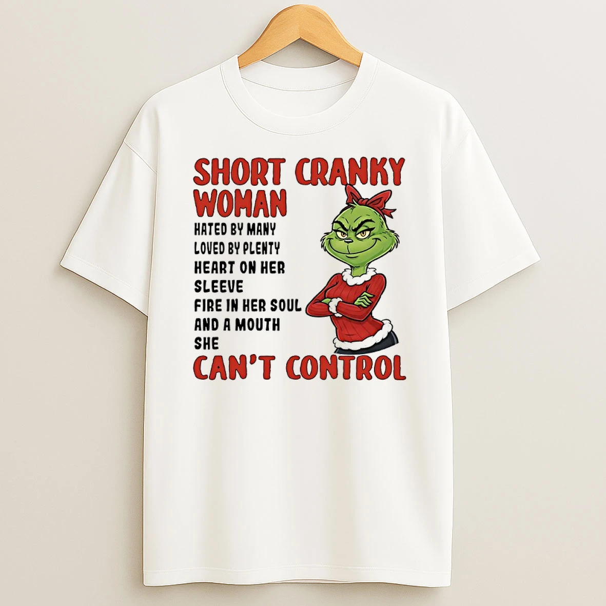Grinch Christmas Short Cranky Woman Hated By Many Loved Shirts