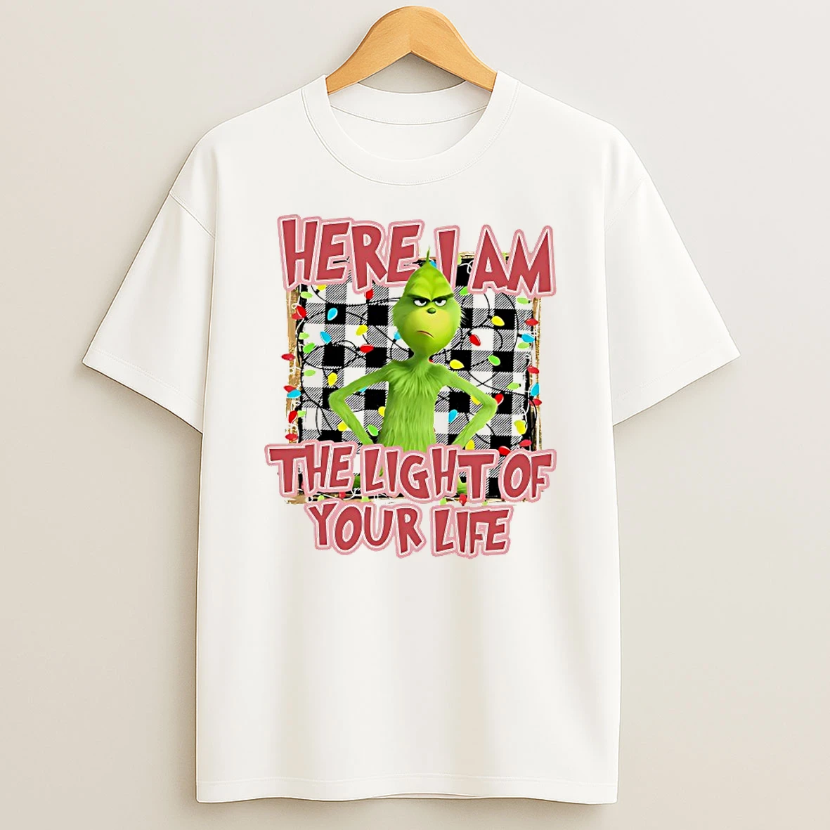 Grinch Here I Am The Light Of Your Life Christmas Shirts