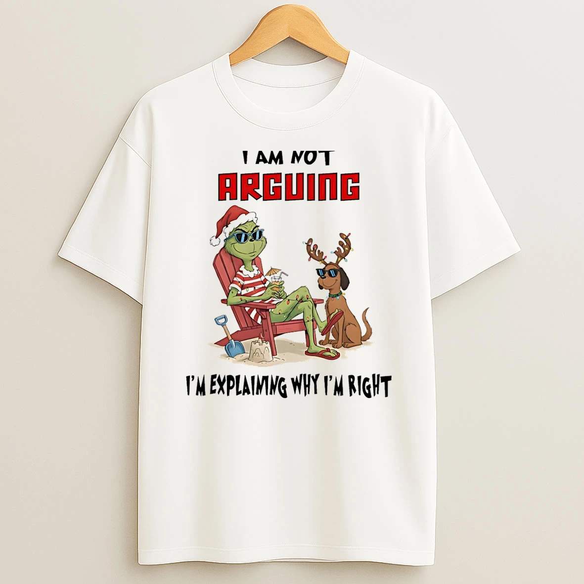 Grinch I Am Not Arguing Im Explaining Why Im Right Shirts