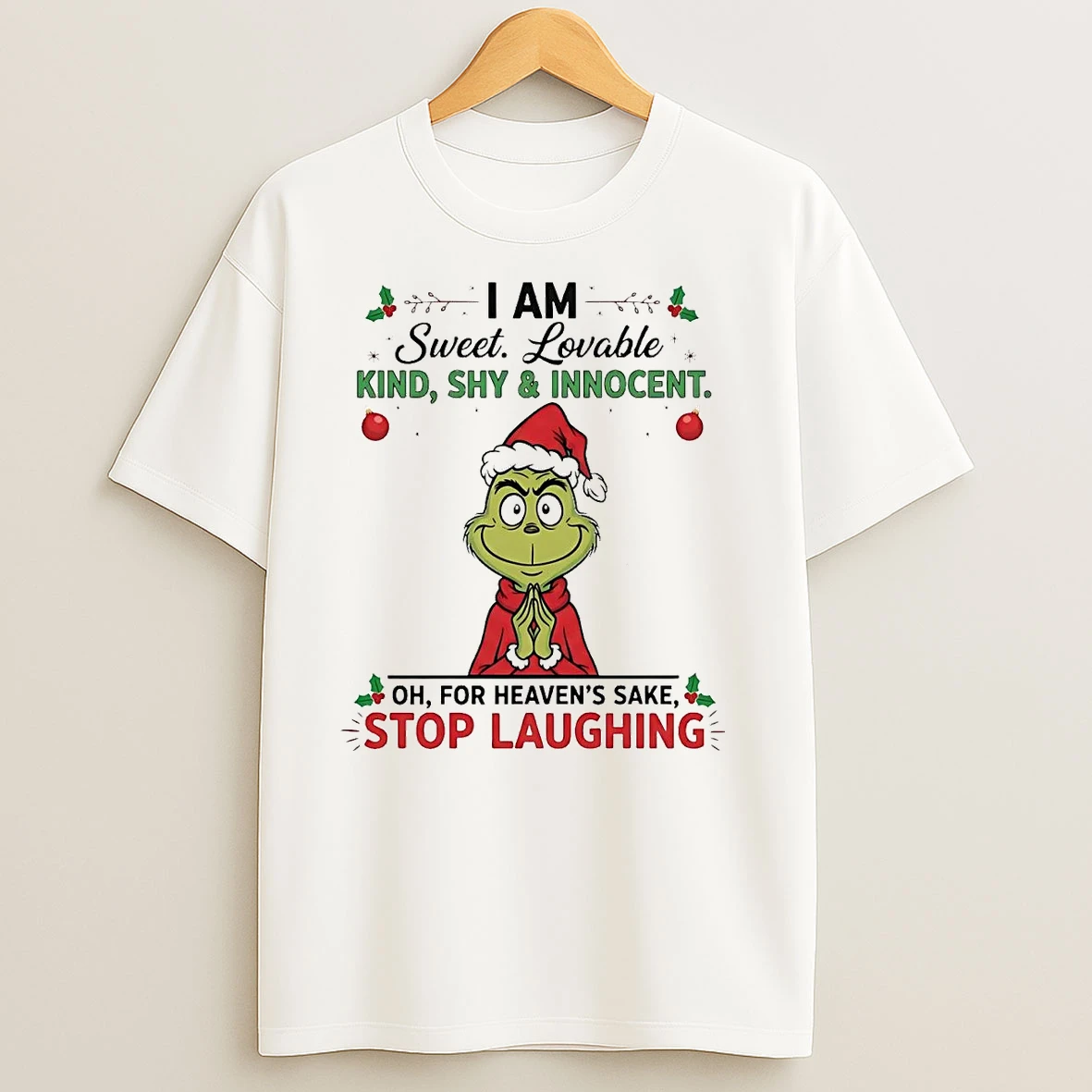 Grinch I Am Sweet Lovable Kind Shy And Innocent Christmas T Shirts