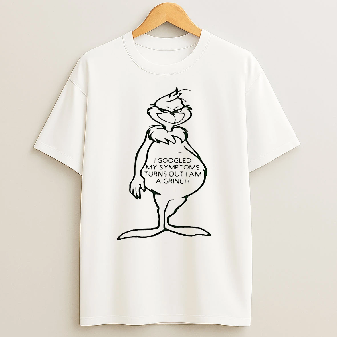 Grinch I Googled My Symptoms Turns Out I Am A Grinch T Shirts