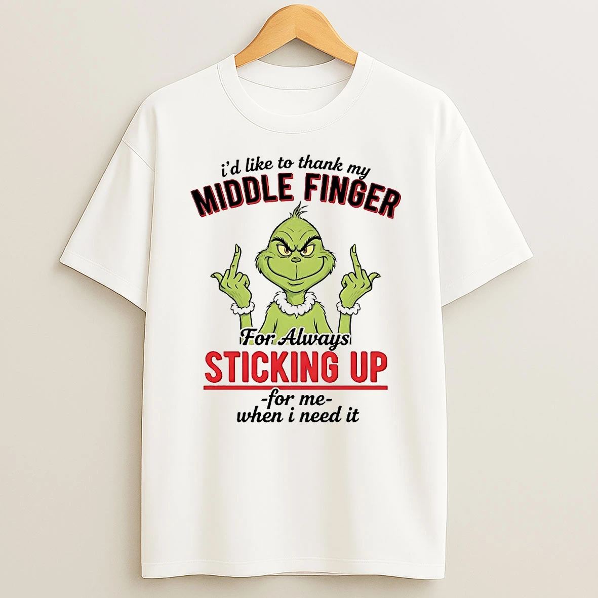 Grinch Id Like To Thank My Middle Finger For Always Christmas Shirts