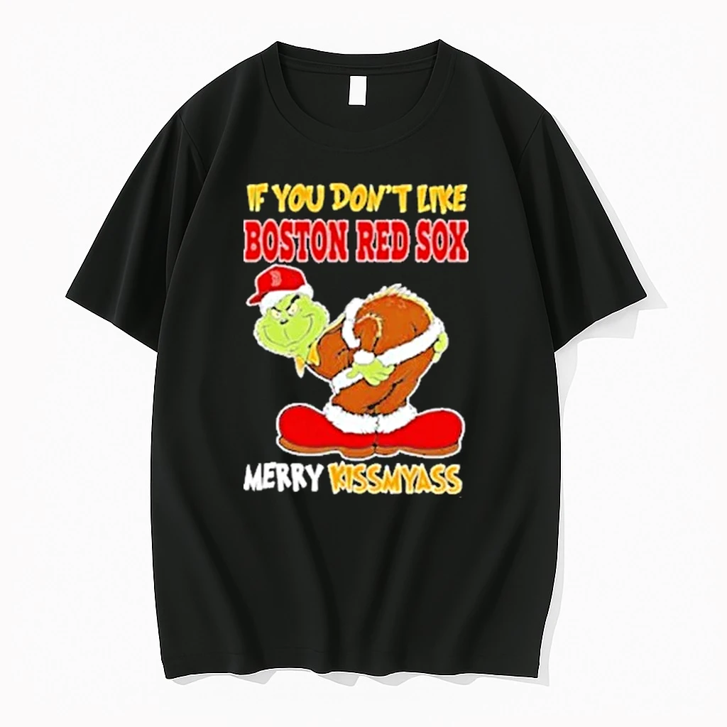 Grinch If You Dont Like Boston Red Sox Merry Kissmyass Shirts