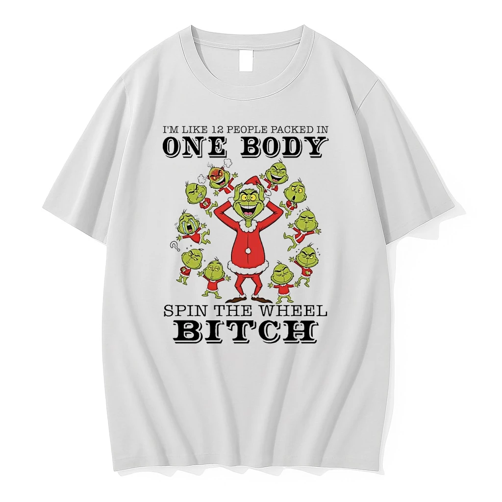 Grinch Im Like 12 People Packed In One Body Spin Wheel Bitch Christmas Shirts