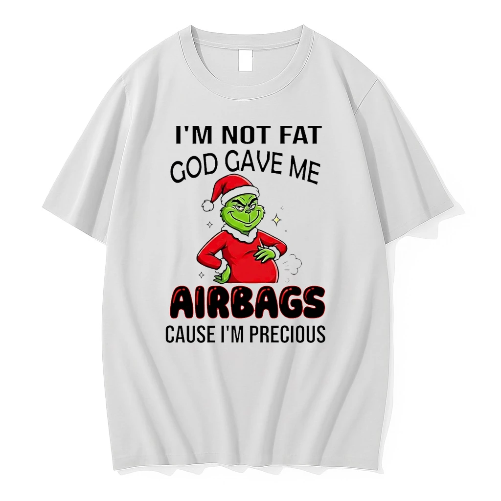 Grinch Im Not Fat God Gave Me Airbags Cause Im Precious Christmas Shirts