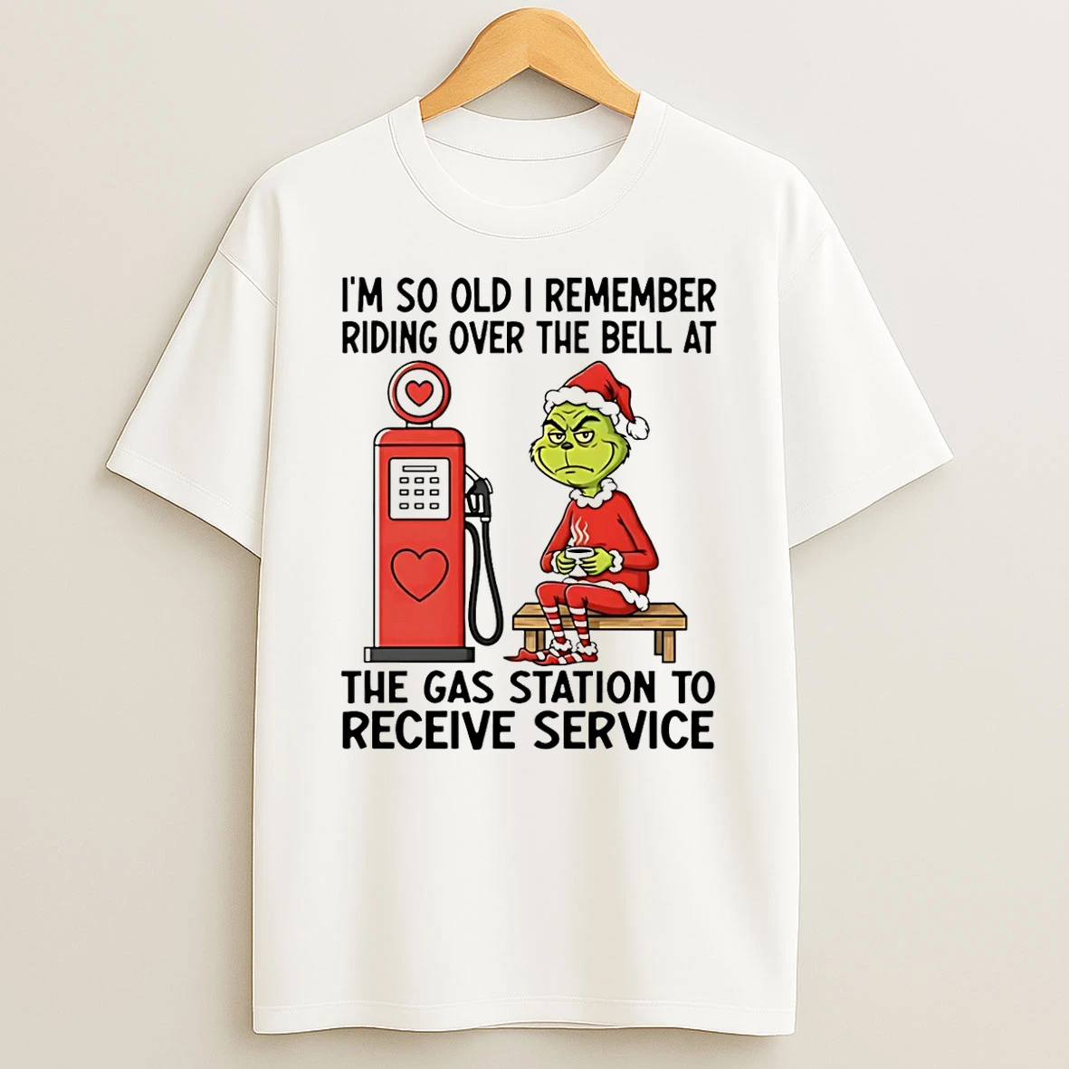 Grinch Im So Old I Remember Riding Over The Bell At The Gas Station To Receive Service Shirts
