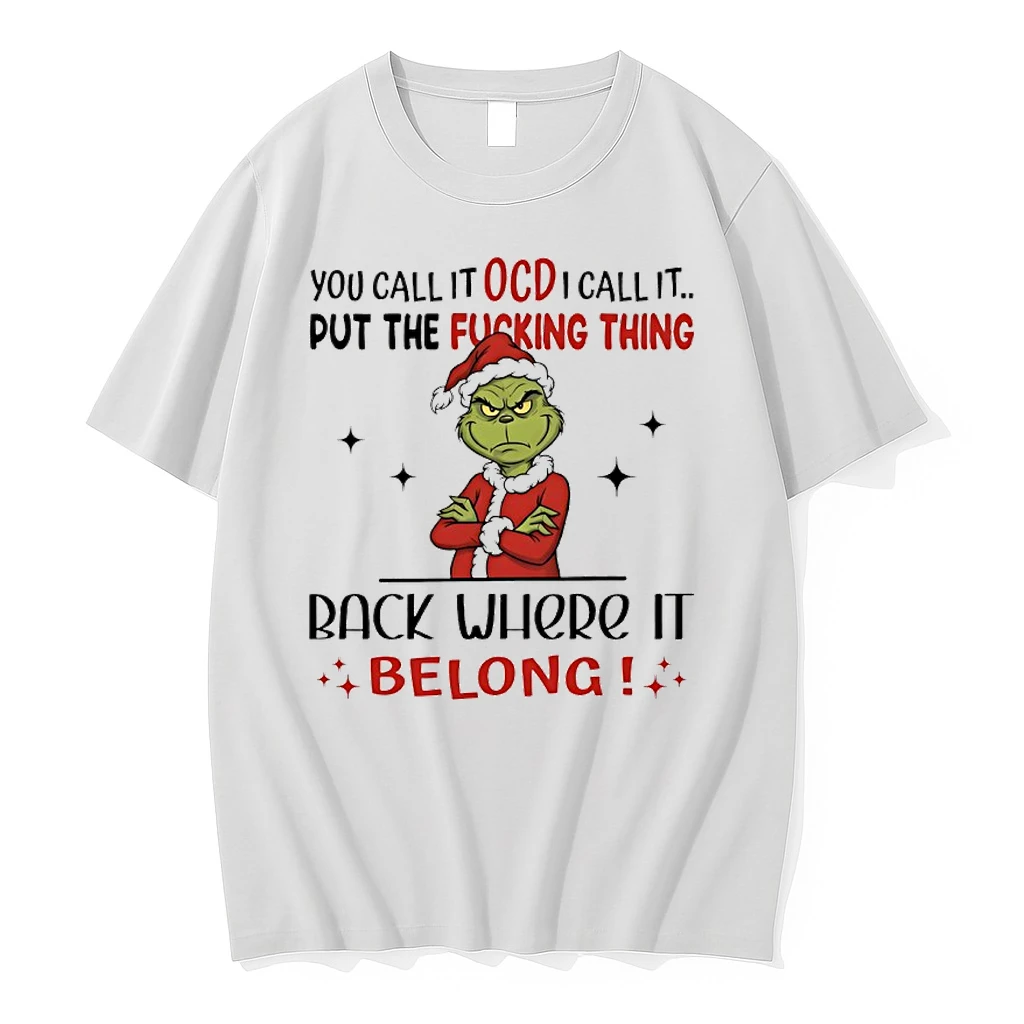 Grinch Santa 2025 You Call It Old I Call It Put The Fucking Thing Back Where It Belong Shirts